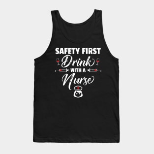 Safety First Drink With A Nurse Funny St Patricks Day Tank Top